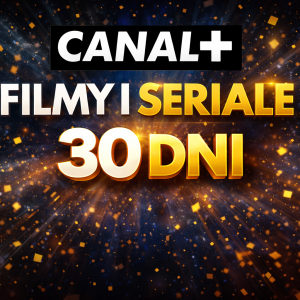 Canal Plus Seriale i Filmy konto premium 30 dni
