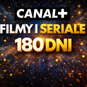 Canal Plus Filmy i Seriale 180 dni konto premium
